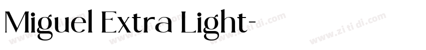 Miguel Extra Light字体转换